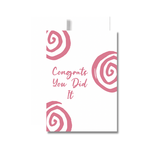 Congrats You Did It Greeting Card