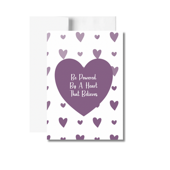 A Heart That Believes Inspirational Greeting Card