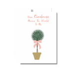 Your Kindness Thank You Greeting Card, Plant