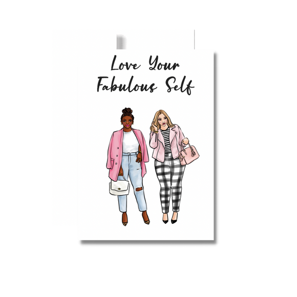 Love Your Fabulous Self Birthday Greeting Card, Friends
