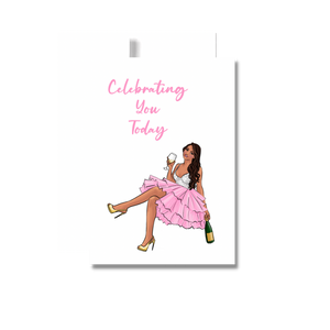 Celebrating You Today Birthday Greeting Card