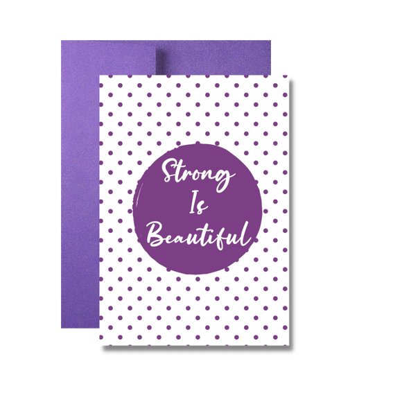 Strong Is Beautiful Thinking of You Greeting Card
