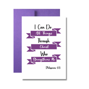 I Can Do All Things Through Christ… Thinking of You Greeting Card