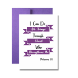 I Can Do All Things Through Christ… Thinking of You Greeting Card
