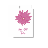 You Got This Encouragement Greeting Card, Floral