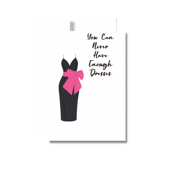 You Can Never Have… Birthday Greeting Card, Fashion