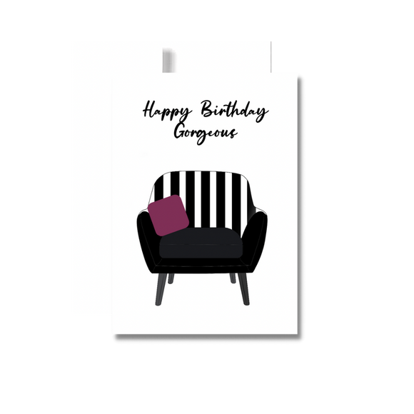 Happy Birthday Gorgeous Greeting Card