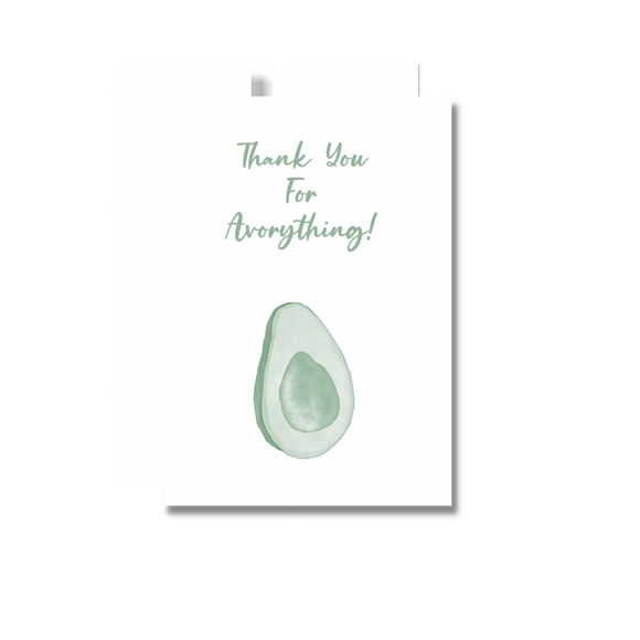 Thank You For Avorything Greeting Card
