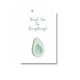 Thank You For Avorything Greeting Card
