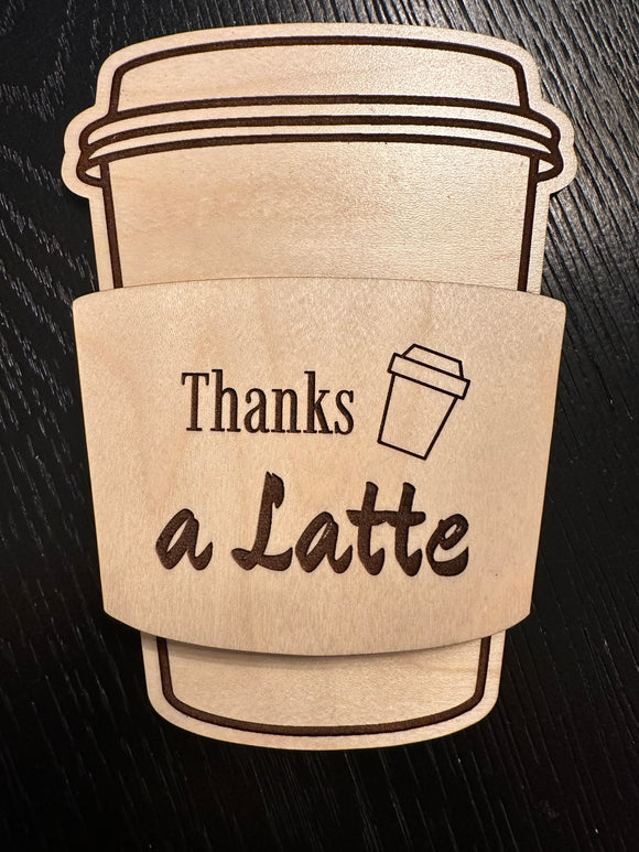 Coffee Thanks A Latte Gift Card Holder, Coffee Shaped