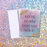 You’re Braver Than You Think Encouragement Greeting Card
