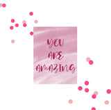You Are Amazing Friendship Greeting Card