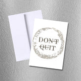 Encouragement Inspirational Greeting Card, Don’t Quit, Do It, Birthday, Just Because