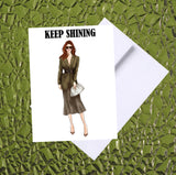 Keep Shining Friendship Greeting Card, Woman Illustration