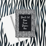 Don’t Let Your Fears Define You Encouragement Greeting Card