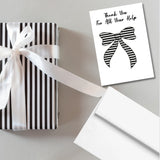 Ribbon Bow Thank You Greeting Card, Black and White Stripes