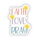 Faith Pray Love Die-cut Sticker