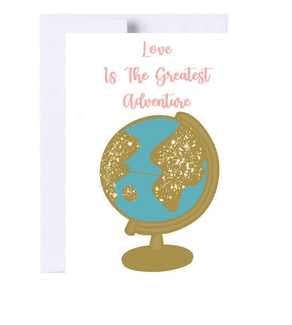 Love Is The Greatest Adventure Wedding Greeting Card