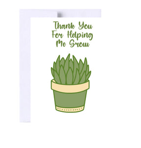 Thank You For Helping Me Grow
