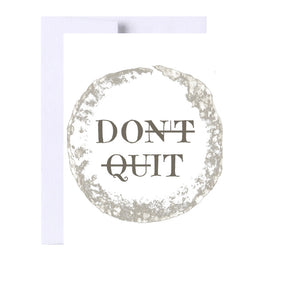 Encouragement Inspirational Greeting Card, Don’t Quit, Do It, Birthday, Just Because
