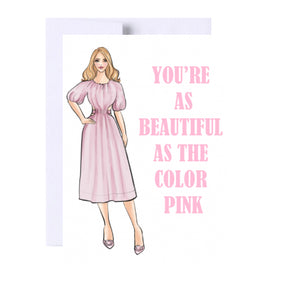 Beautiful As The Color Pink Birthday Card