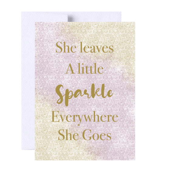 She Leaves A Little Sparkle Birthday Greeting Card
