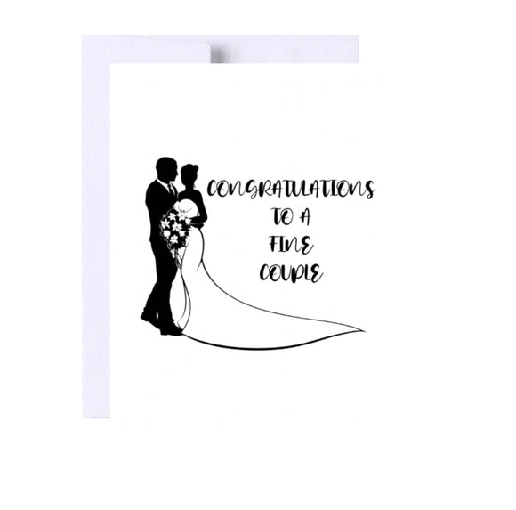 Congratulations To A Fine Couple Wedding Greeting Card