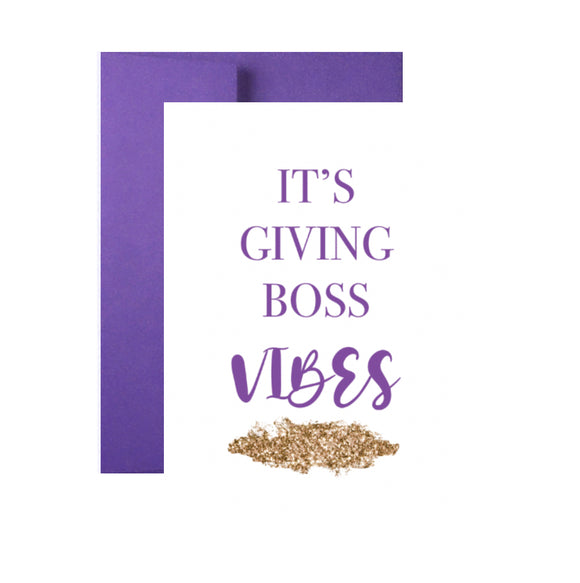 It’s Giving Boss Vibes Greeting Card