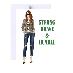 Strong Brave & Humble Birthday Greeting Card, Woman Illustration